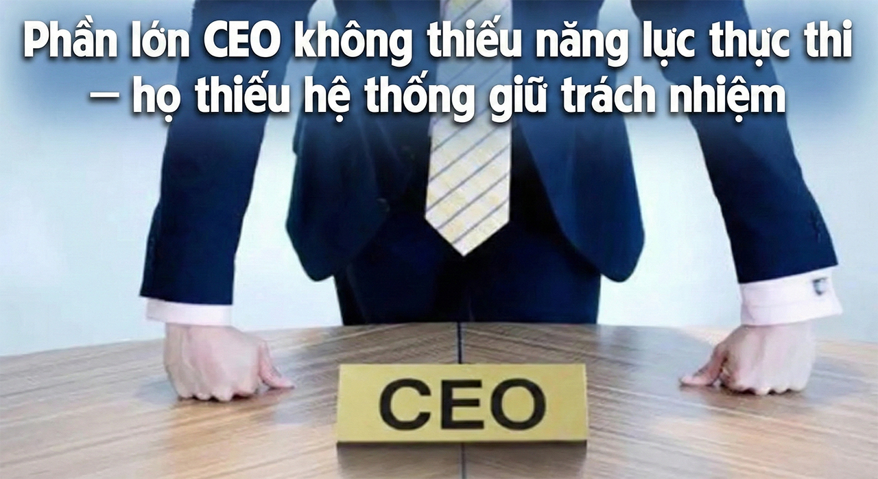 Phần lớn CEO không thiếu năng lực thực thi