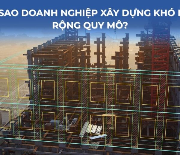 Vì sao doanh nghiệp xây dựng khó mở rộng quy mô?