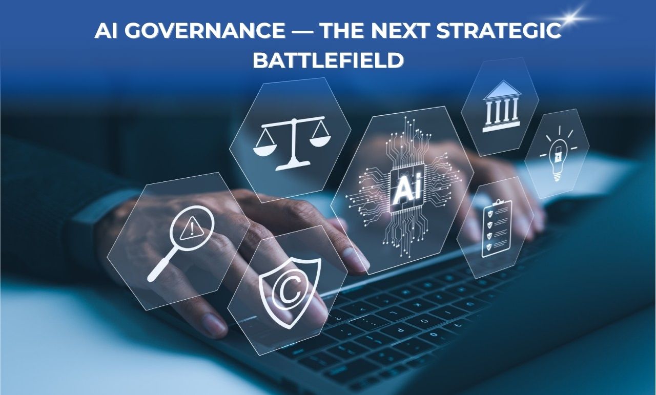 AI Governance — The Next Strategic Battlefield