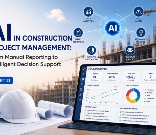 AI in Construction Project Management: From Manual Reporting to Intelligent Decision Support (Part 2)