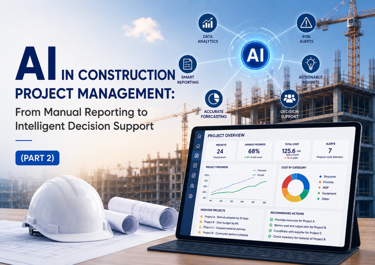 AI in Construction Project Management: From Manual Reporting to Intelligent Decision Support (Part 2)
